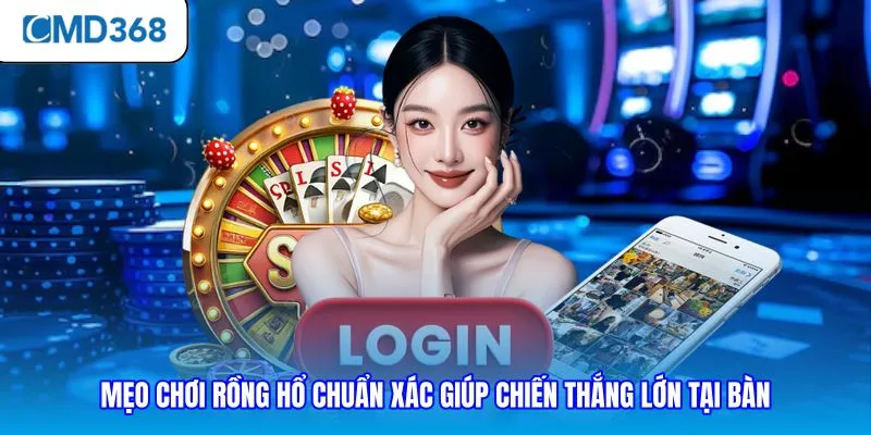 Mẹo chơi rồng hổ