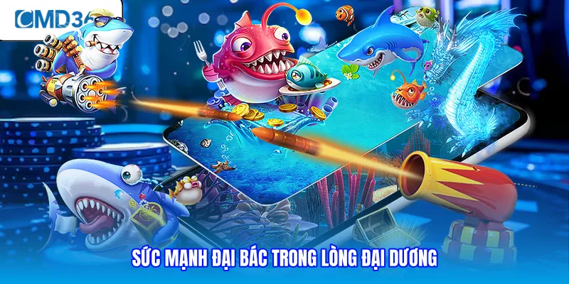 Sức mạnh đại bác trong lòng đại dương