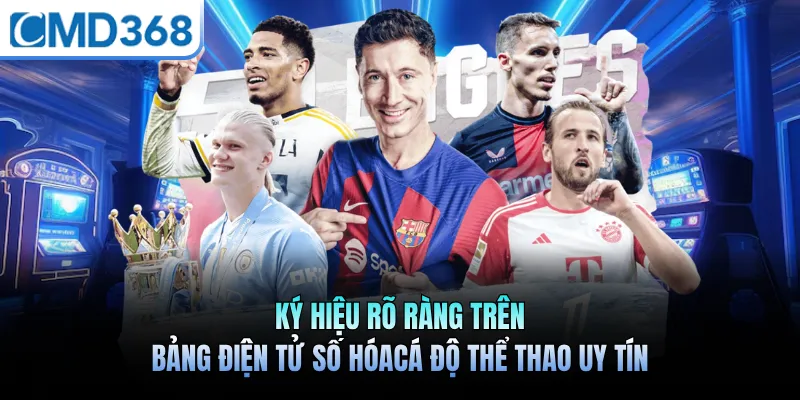 Ký hiệu rõ ràng trên bảng điện tử số hóa