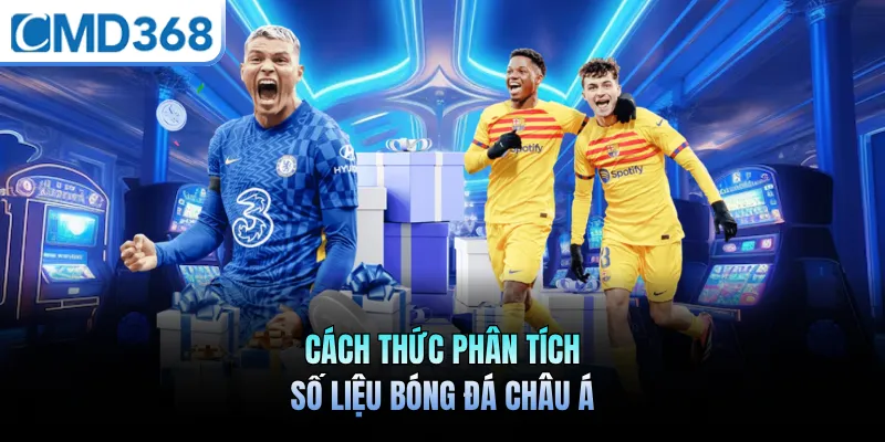 Cách thức phân tích số liệu bóng đá châu Á