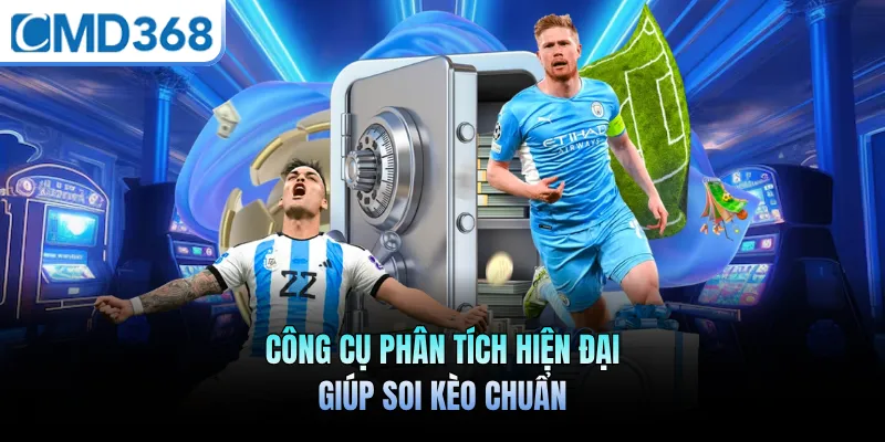 Công cụ phân tích hiện đại giúp soi kèo chuẩn