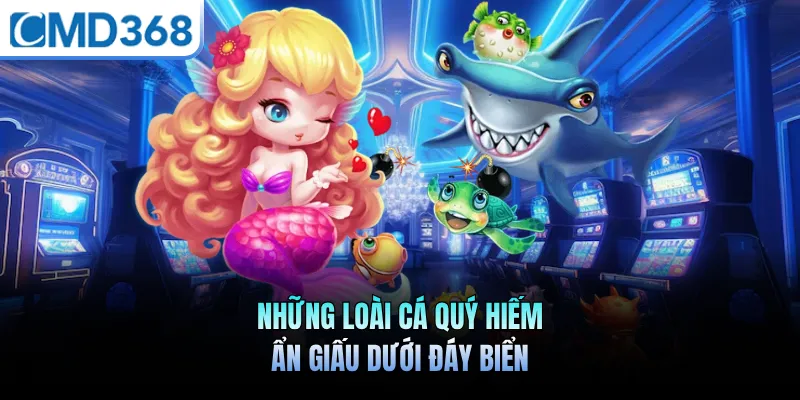 Những loài cá quý hiếm ẩn giấu dưới đáy biển