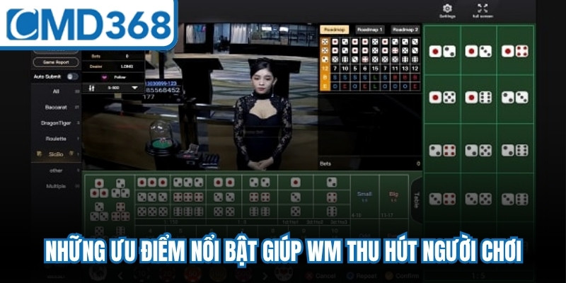 Những ưu điểm nổi bật giúp WM thu hút người chơi