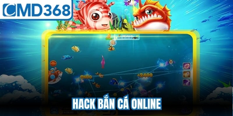 Hack Bắn Cá Online