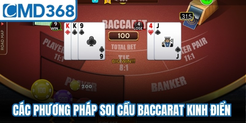 Các phương pháp soi cầu Baccarat kinh điển cho anh em