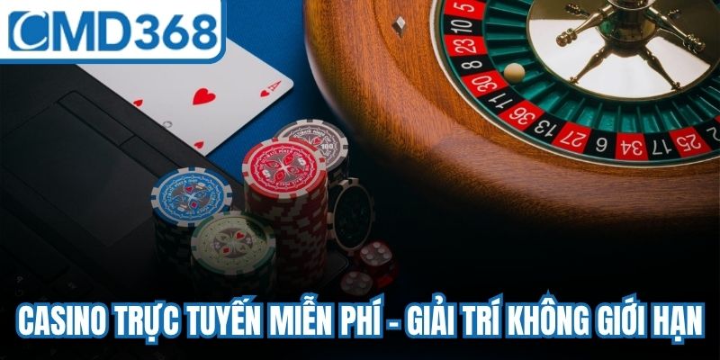 Casino Trực Tuyến Miễn Phí