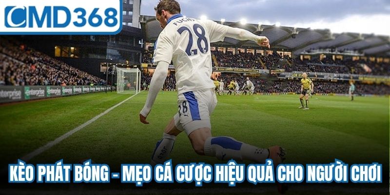Kèo Phát Bóng