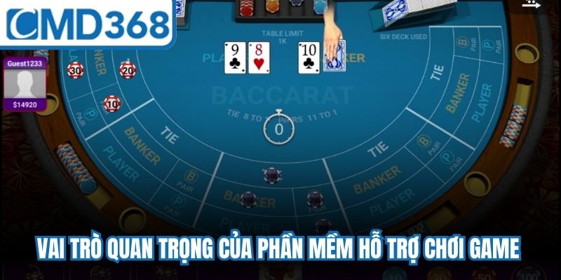 Vai trò quan trọng của phần mềm hỗ trợ chơi game Baccarat