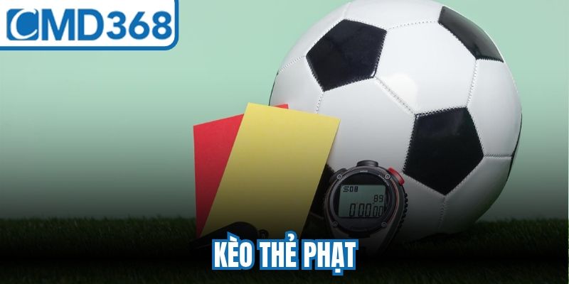 Kèo Thẻ Phạt